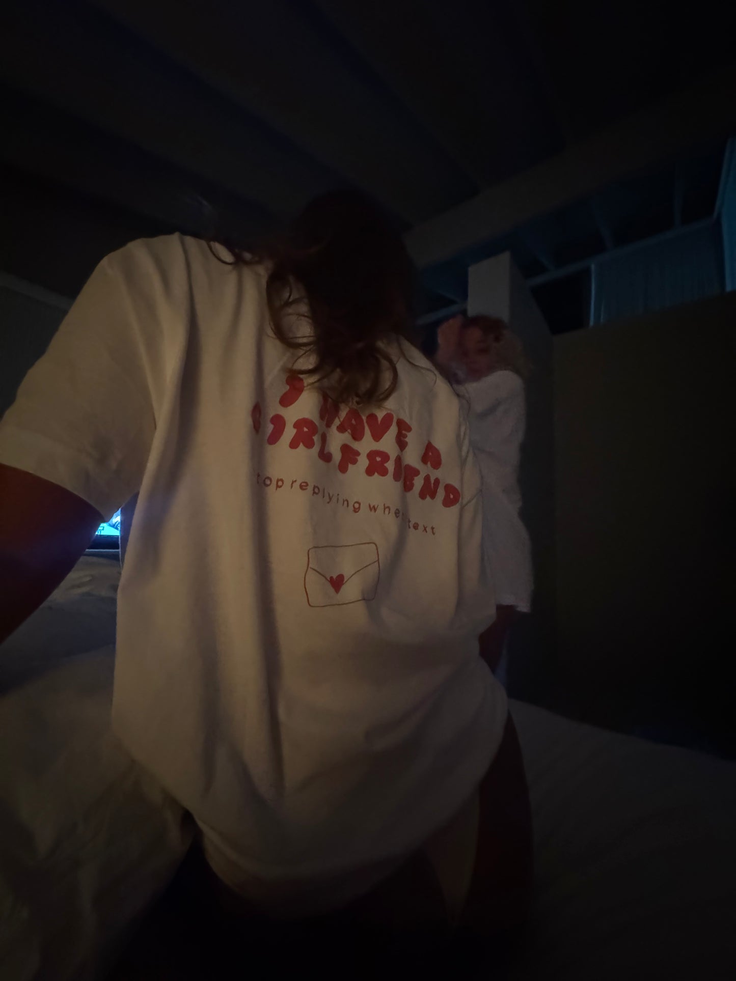 I Have A Girlfriend... Tee