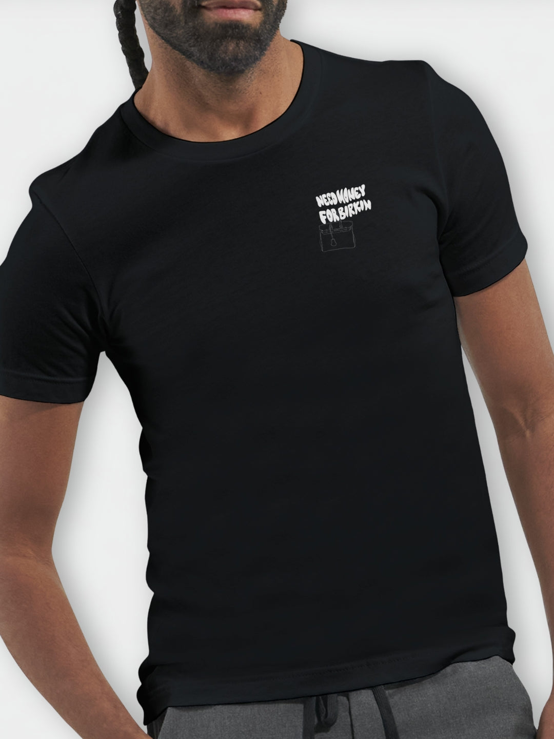 Need Money for Birkin | Camiseta