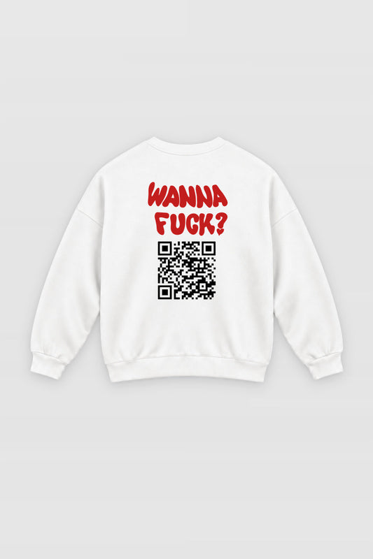 Wanna Fuck? QR Sweatshirt
