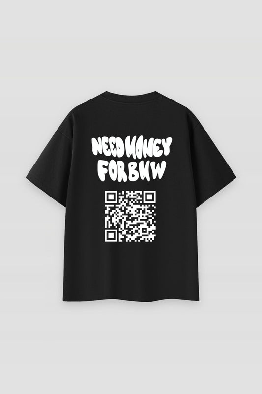 Need Money For BMW QR Tee
