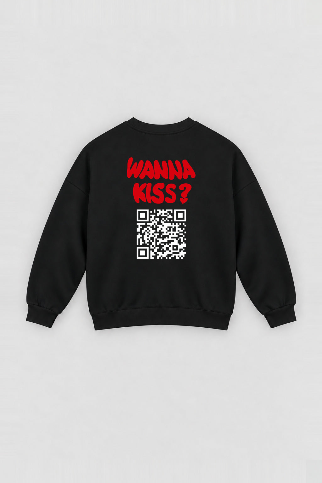 Wanna Kiss? QR Sweatshirt