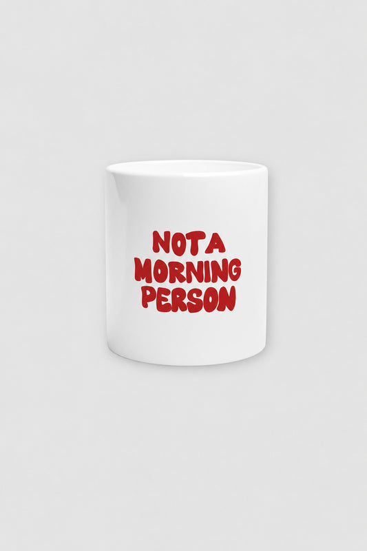 Not A Morning Person Mug
