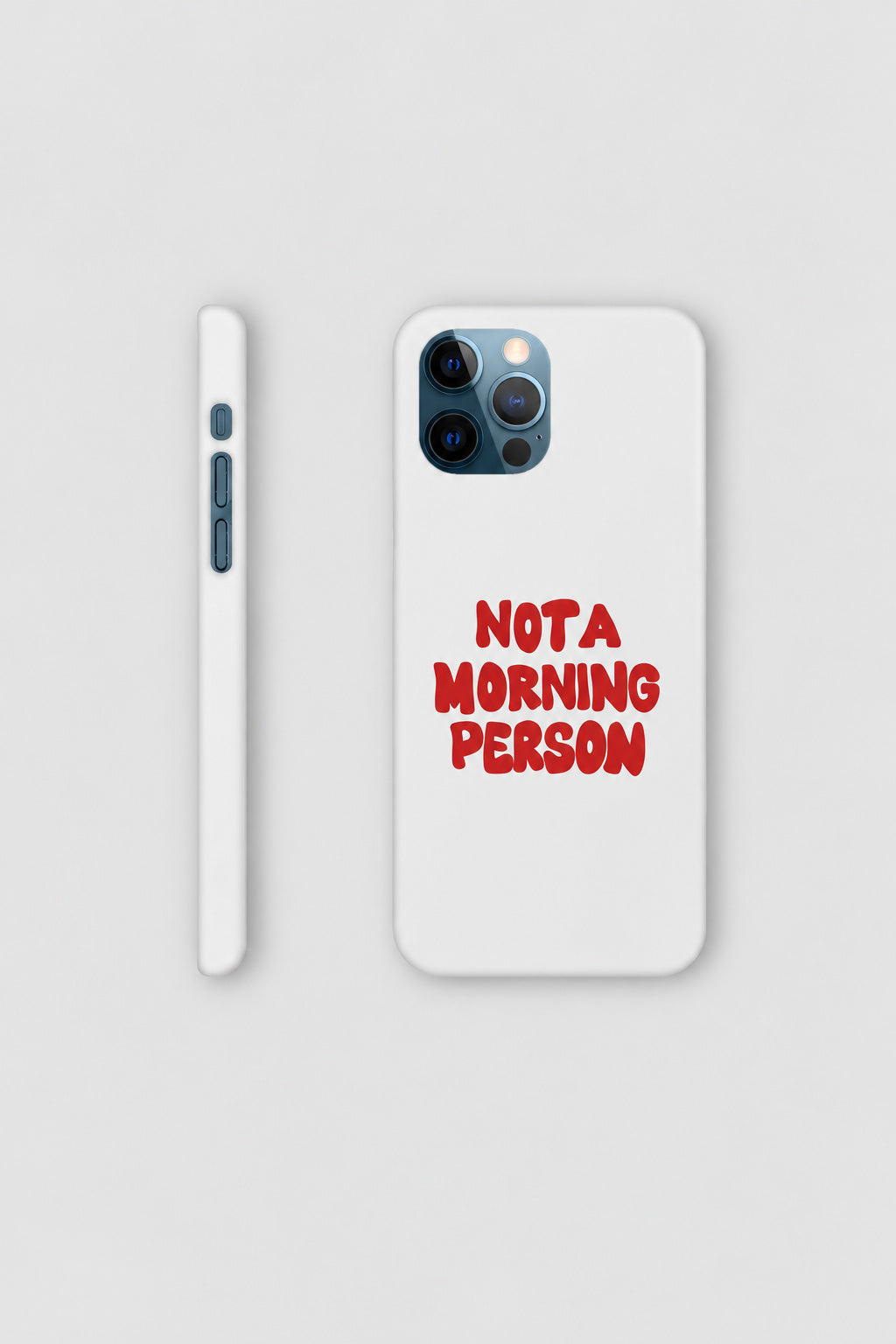 Not A Morning Person iPhone Case