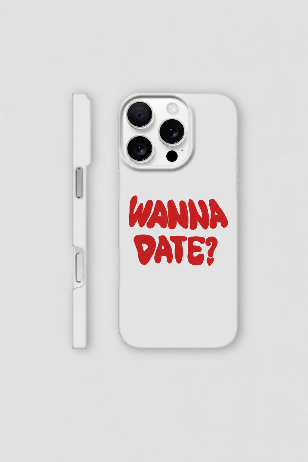 Wanna Date? iPhone Case