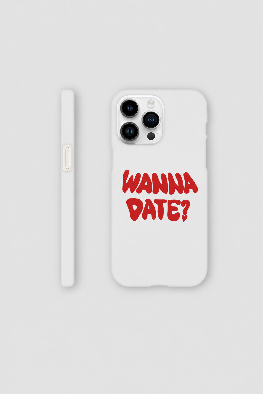 Wanna Date? iPhone Case