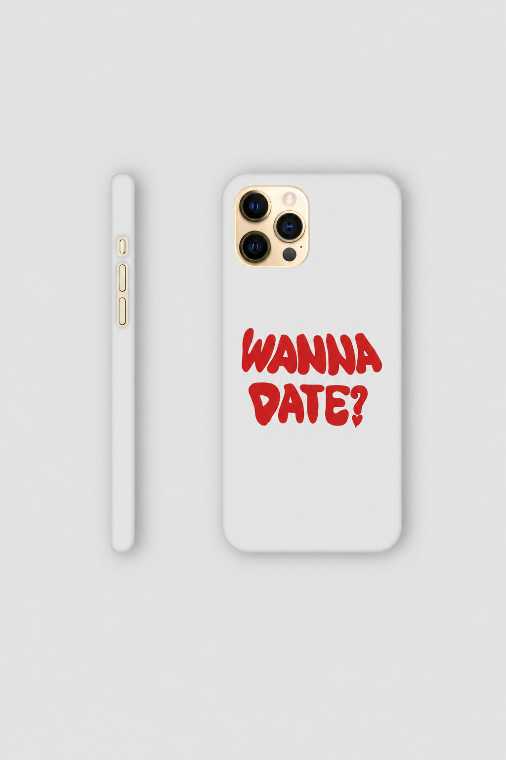 Wanna Date? iPhone Case