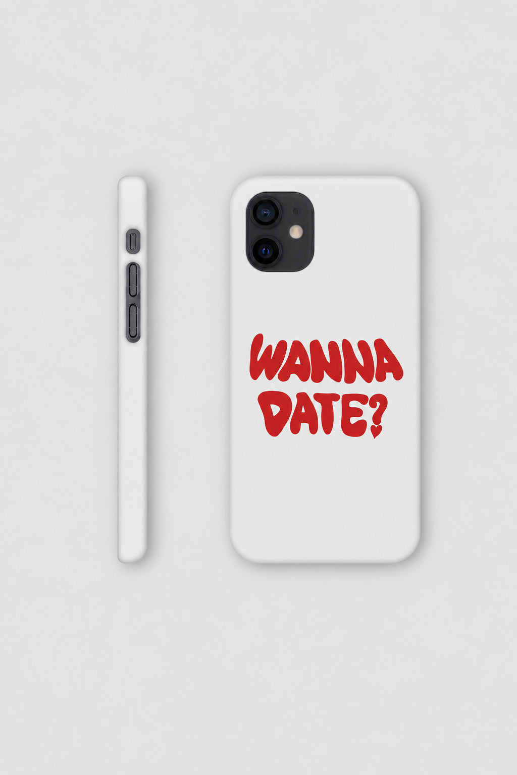 Wanna Date? iPhone Case