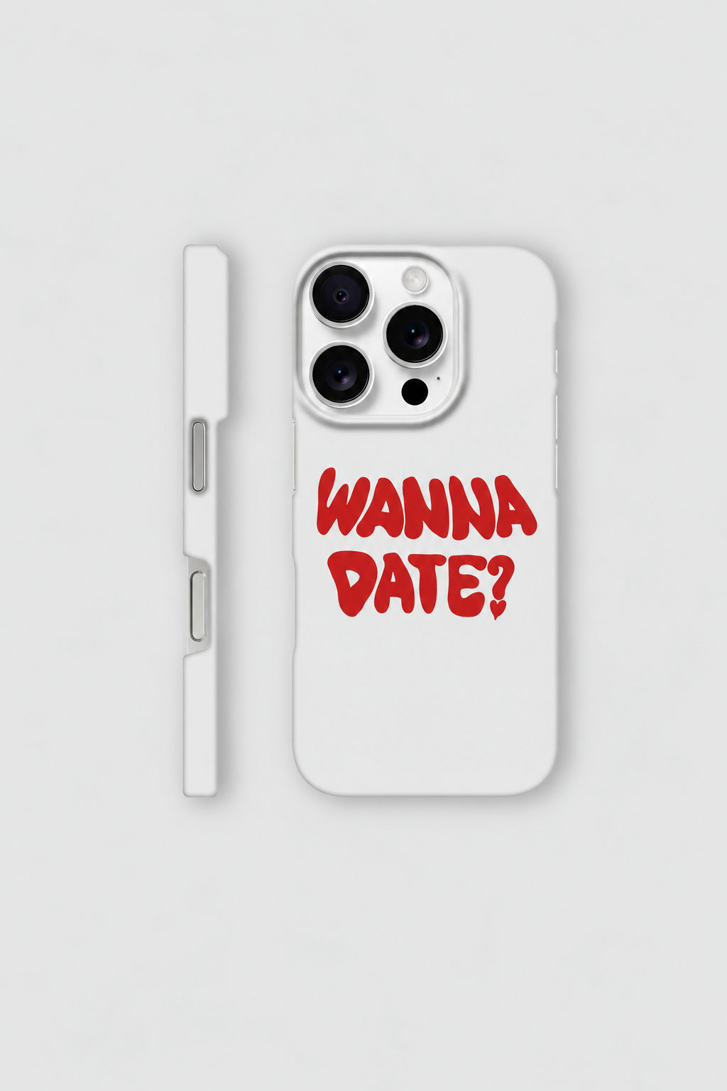 Wanna Date? iPhone Case