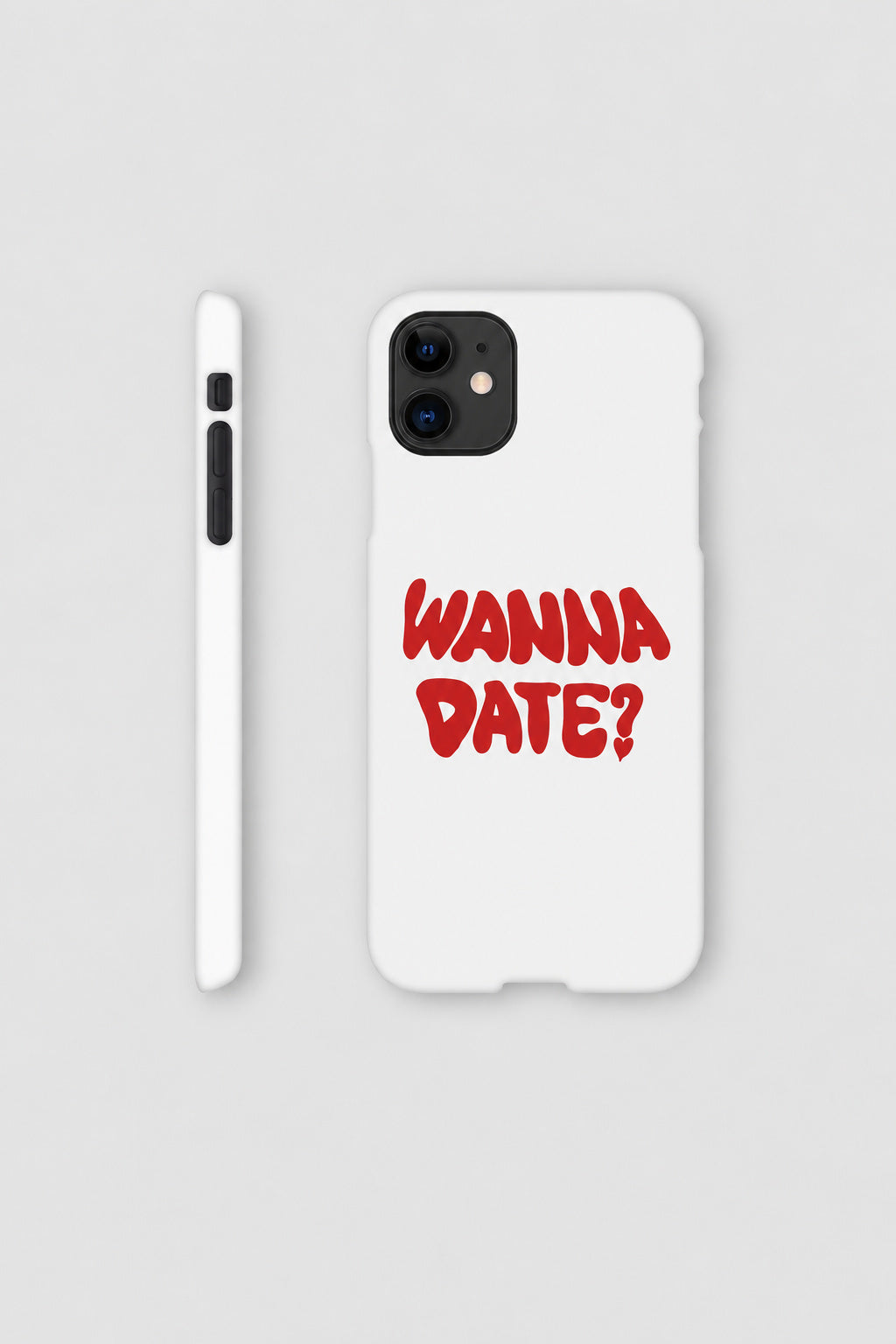 Wanna Date? iPhone Case