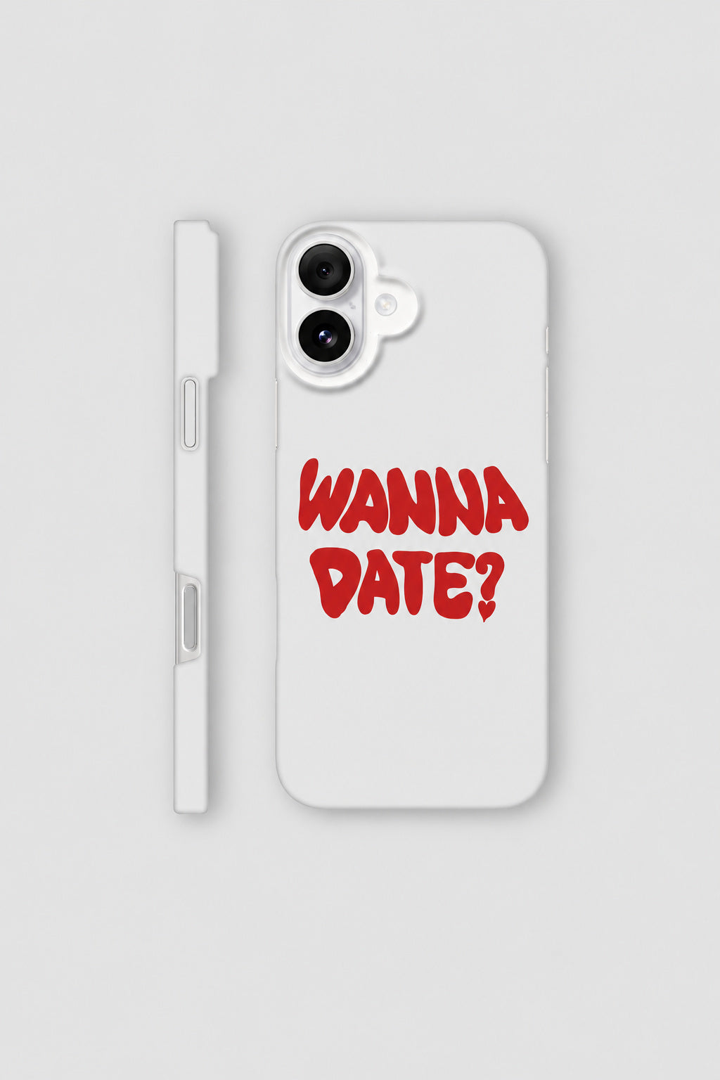Wanna Date? iPhone Case