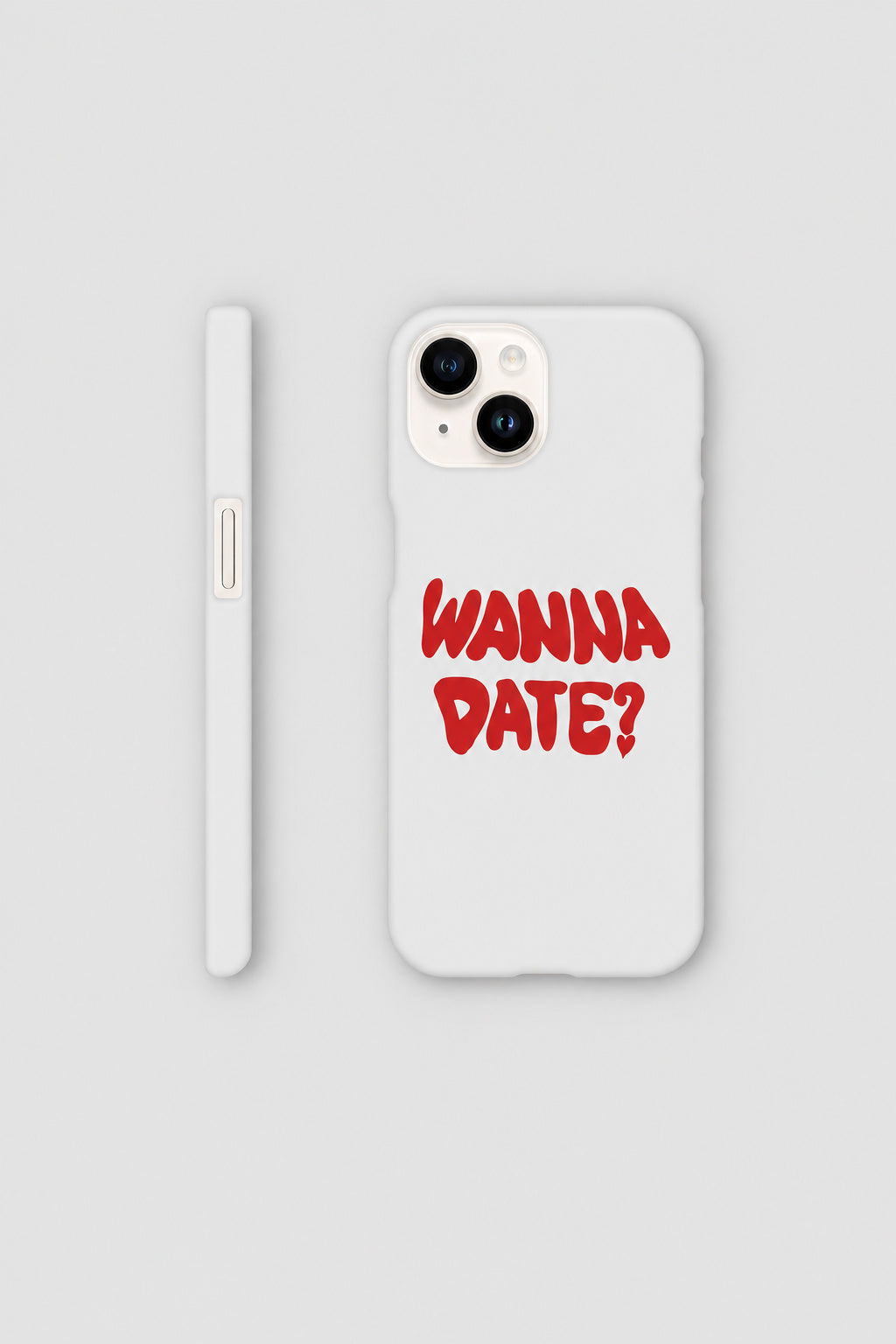 Wanna Date? iPhone Case