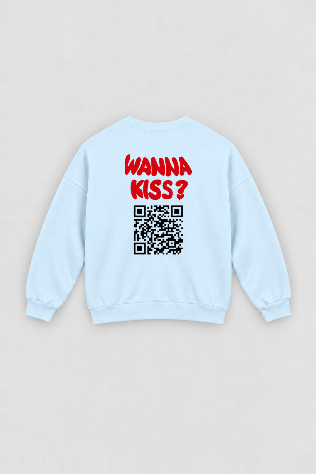 Wanna Kiss? QR Sweatshirt
