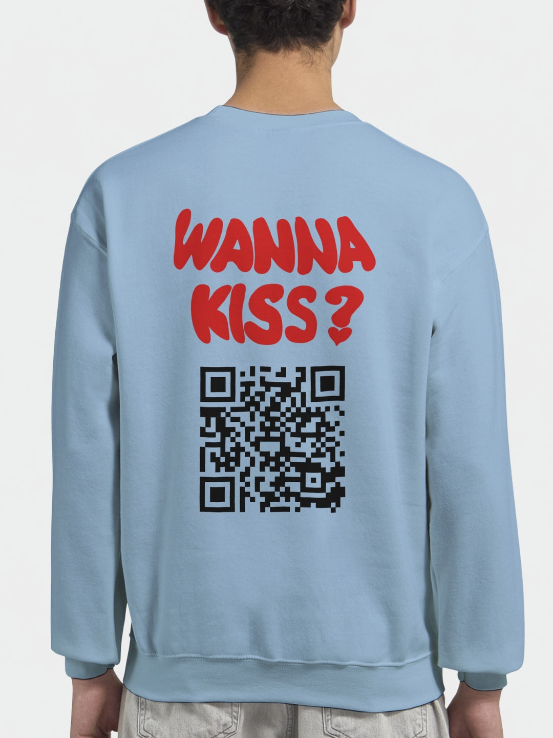 Wanna Kiss? (Custom IG) | Sweatshirt
