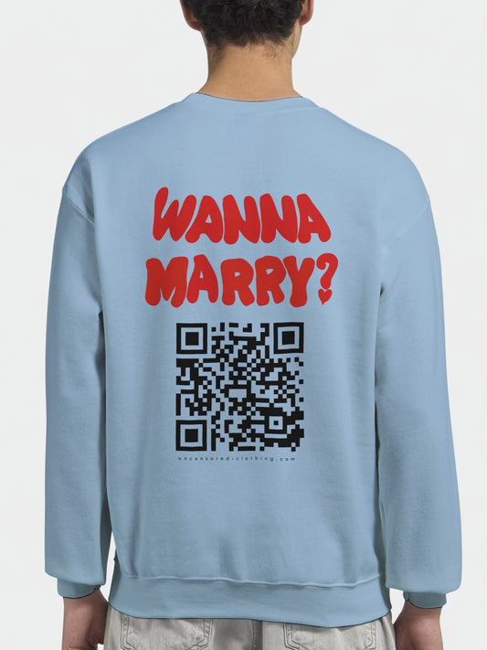 Wanna Marry? (Custom IG) | Sweatshirt