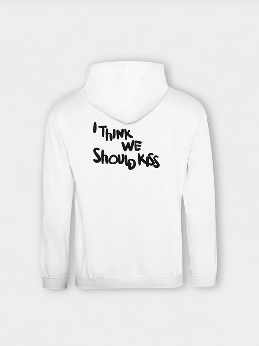 I Think We Should Kiss | Hoodie