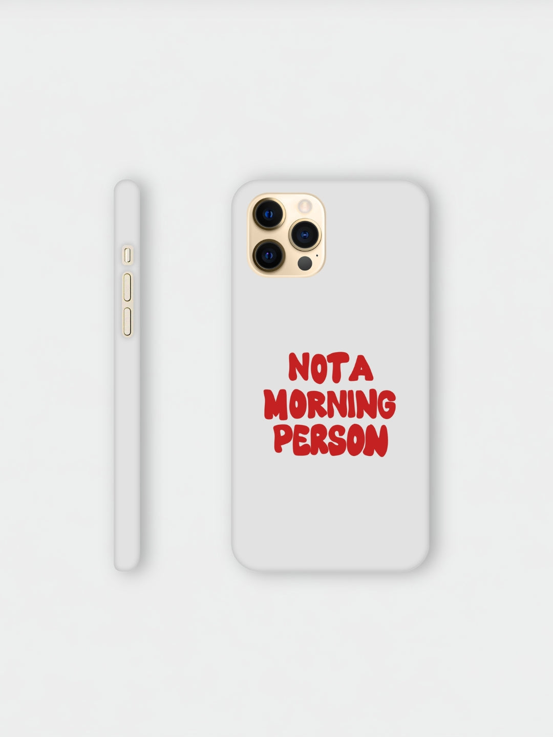 Not A Morning Person | iPhone Case