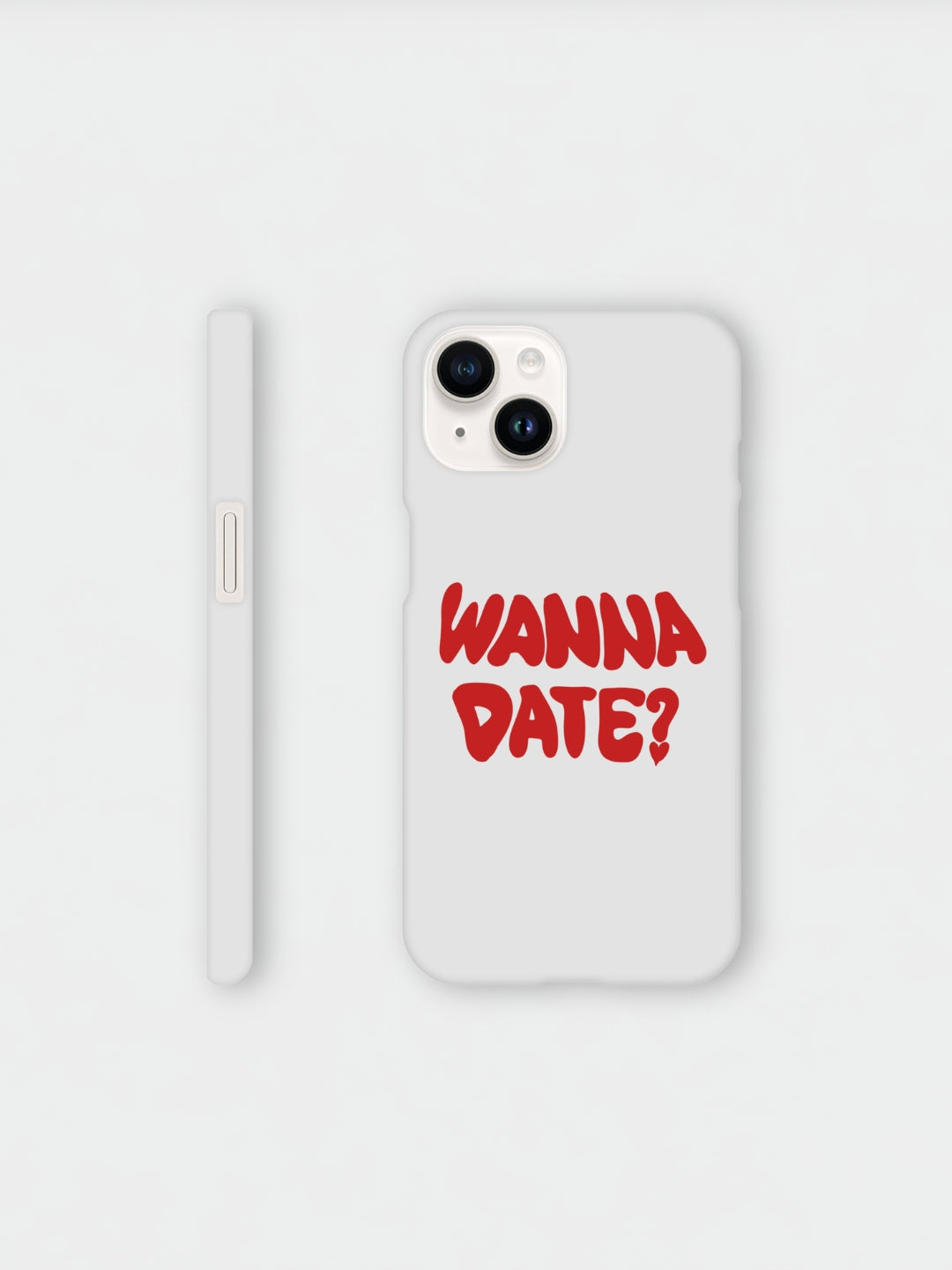 Wanna Date | iPhone Case