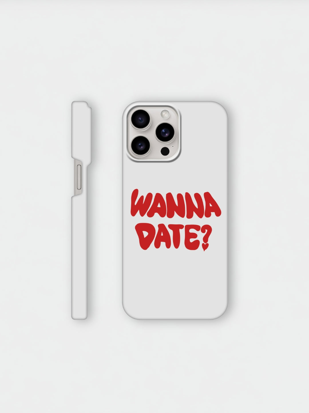 Wanna Date | iPhone Case