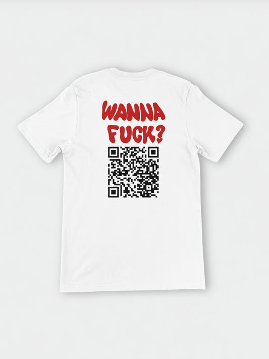Wanna Fuck? (Custom IG) | T-Shirt