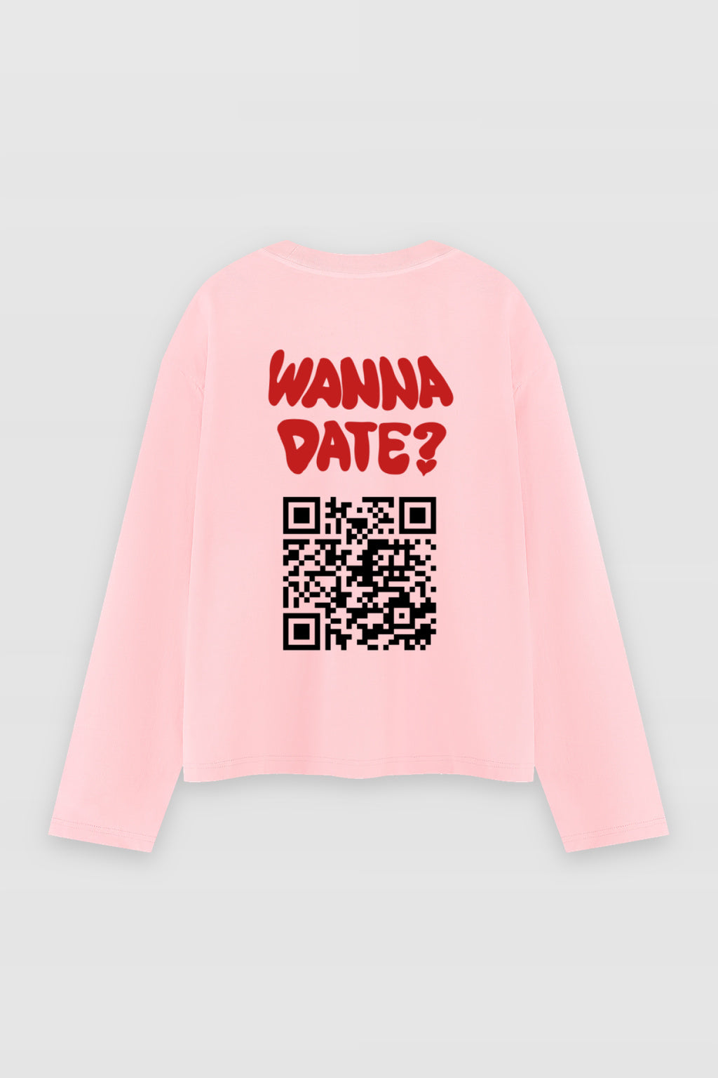 Wanna Date? QR Longsleeve
